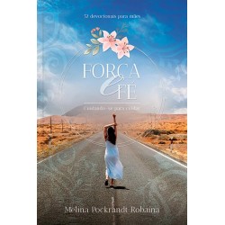 Força e fé | 52 Devocionais para Mães Cuidando-se para Cuidar